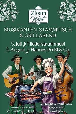 Grillabenden im Zloam Wirt Narzissendorf Zloam Ausseerland